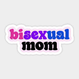 Bisexual mom Sticker